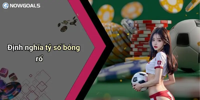 Định nghĩa tỷ số bóng rổ
