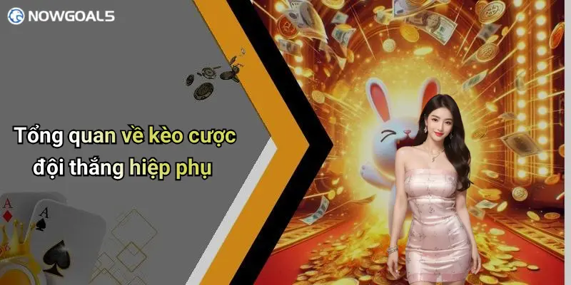 Tổng quan về kèo cược đội thắng hiệp phụ