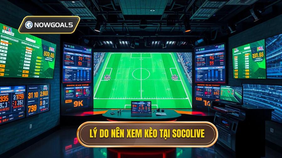 2. Tại sao nên theo dõi kèo bóng đá Socolive?