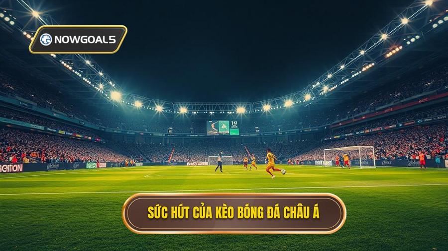 Kèo Bóng Đá Châu Á: Cẩm Nang Toàn Tập Và Chiến Thuật Chinh Phục Đỉnh Cao 3 3. Tại Sao Kèo Bóng Đá Châu Á Lại Được Ưa Chuộng?